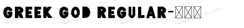 Greek God Regular字体转换